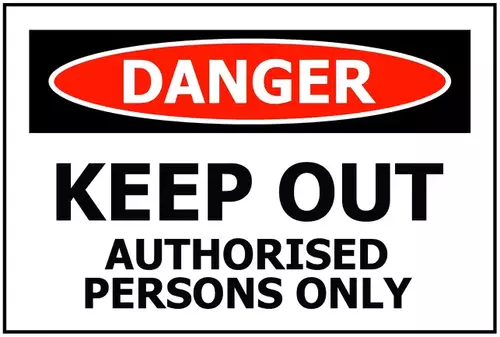 Danger Keep Out Authorised Persons Only Sign 340x240 ACM